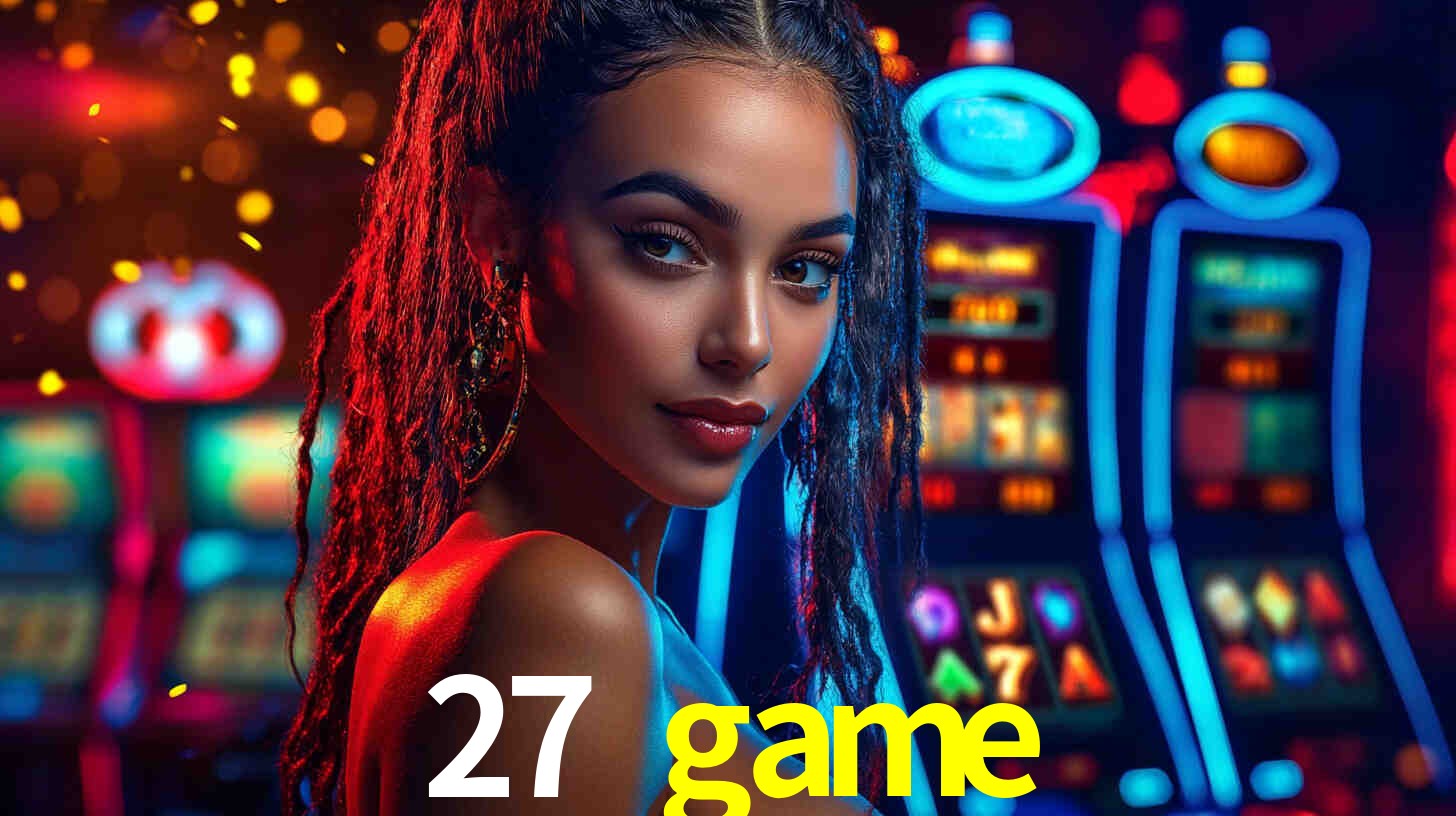 Descubra a Essência do 27 game: Nossa História e Compromissos