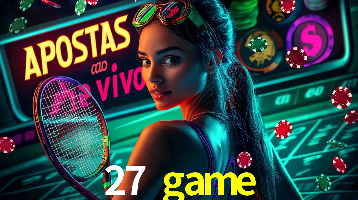 Apostas Esportivas na 27 game: Um Guia Completo